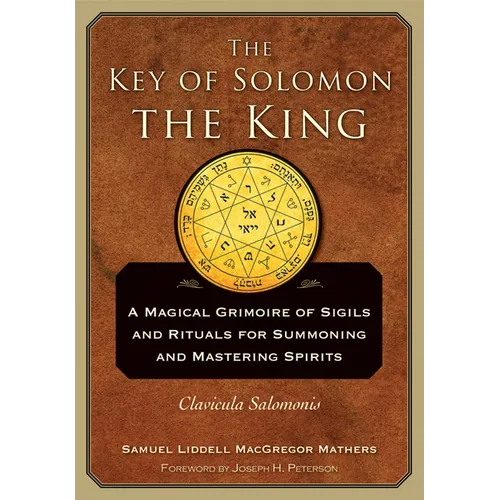 The Key of Solomon the King: Clavicula Salomonis - Paperback