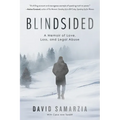 Blindsided: A Memoir of Love, Loss, and Legal Abuse - Paperback