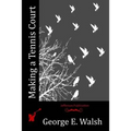 Making a Tennis Court - Paperback