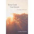 Every Cook Can Govern: At Friendship and Kay Street - Paperback