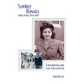 Saving Russia and raising four kids: Schizophrenia and Solo Parenthood - Paperback