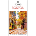 DK Top 10 Boston: Top 10 Lists for Your Perfect Trip, Plus an All-Weather Folded Map - Paperback