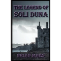 The Legend of Soli Duna - Paperback