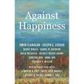 Against Happiness - Paperback