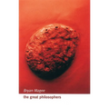 The Great Philosophers: An Introduction to Western Philosophy - Paperback