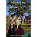 Beyond the Bleeding Heart: A Tale of the American Civil War - Paperback