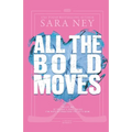 All the Bold Moves: A Hockey Romance - Paperback