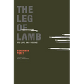 The Leg of Lamb: Its Life and Works - Paperback