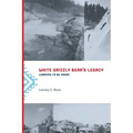 White Grizzly Bear's Legacy: Learning to Be Indian - Paperback