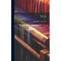 Silk - Hardcover