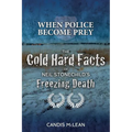 When police become Prey: The Cold, Hard Facts of Neil Stonechild's Freezing Death - Paperback