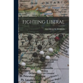 Fighting Liberal - Paperback