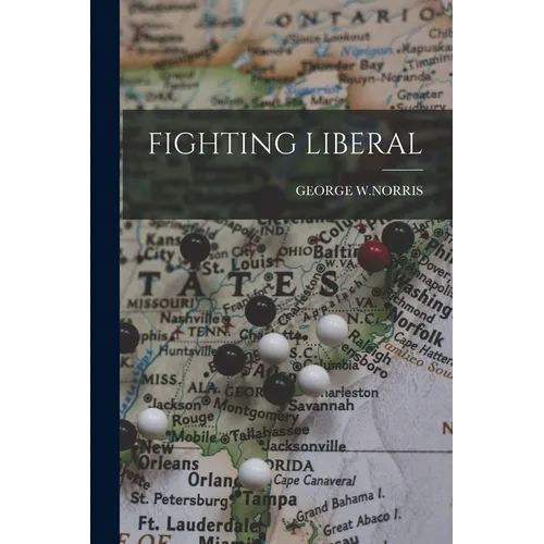 Fighting Liberal - Paperback
