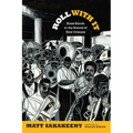 Roll with It: Brass Bands in the Streets of New Orleans - Hardcover