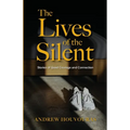The Lives of the Silent - Paperback