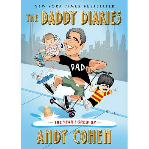 The Daddy Diaries: The Year I Grew Up - Hardcover