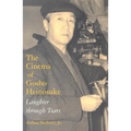 Cinema of Gosho Heinosuke: Laughter Through Tears - Paperback