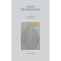 Light Technology: In the context of the human habitat - Paperback
