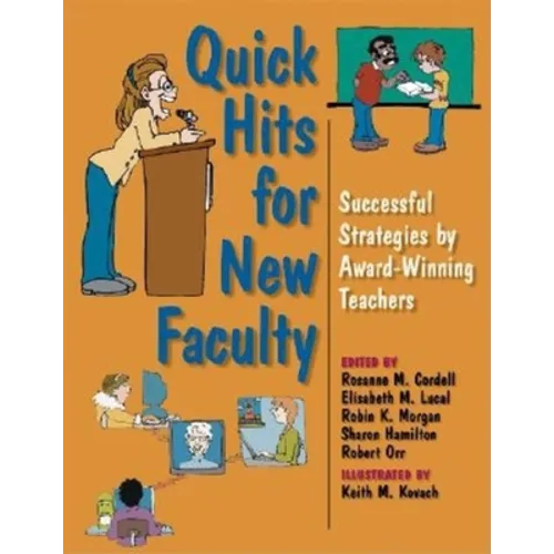 Quick Hits for New Faculty: Successful Strategies by Award-Winning Teachers - Paperback