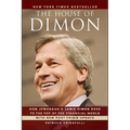 The House of Dimon: How Jpmorgan's Jamie Dimon Rose to the Top of the Financial World - Paperback