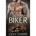 Alpha Biker: Motorcycle Club Romance - Paperback