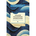 Japanese Philosophies of Education: Watsuji Tetsuro and Mori Akira - Hardcover