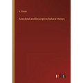 Anecdotal and Descriptive Natural History - Paperback