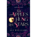 The Apples Hung Like Stars: A Sapphic Fae Retelling Romance - Paperback