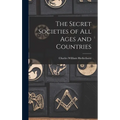 The Secret Societies of All Ages and Countries - Hardcover