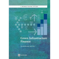 Green Infrastructure Finance: Framework Report - Paperback