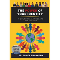 The Power of Your Identity: A Cultural Landscape For Children - Paperback