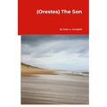 (Orestes) The Son - Paperback