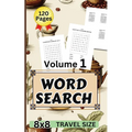 8x8 Word Search Travel Size Volume 1: 5"x 8" Pocket Size Fun Puzzlers Pocket Size Books/Easy and Medium Difficulty - Paperback