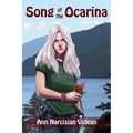 Song of the Ocarina: Delfaerune Rhapsody Series, Book 1 - Paperback