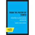 From the Poetry of Sumer: Creation, Glorification, Adoration Volume 2 - Paperback
