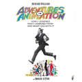 Adventures in Animation: How I Learned Who I Learned from and What I Did with It - Hardcover