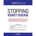 Stopping Kidney Disease: A science based treatment plan to use your doctor, drugs, diet and exercise to slow or stop the progression of incurable kidn - Paperback