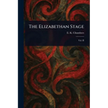 The Elizabethan Stage - Paperback