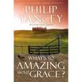 A What's So Amazing about Grace? Study Guide: The Key to Transforming a Broken World - Paperback