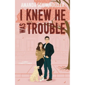 I Knew He Was Trouble - Paperback