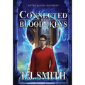Connected by Blood & Keys - Hardcover