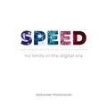 SPEED no limits in the digital era - Paperback