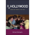 Rx Hollywood: Cinema and Therapy in the 1960s - Paperback