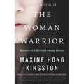 The Woman Warrior: Memoirs of a Girlhood Among Ghosts - Paperback