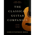 The Classical Guitar Companion - Paperback