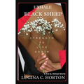 Exhale Black Sheep: Strength To Live Again - Hardcover