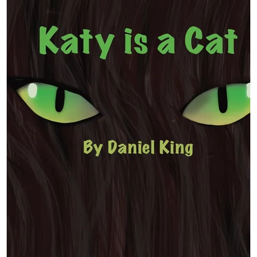 Katy Is A Cat - Hardcover