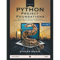 Python Project Foundations- Building and Evolving Research Management Applications - A Series Opener - Paperback