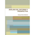 Análisis del Entorno Y Prospectiva - Paperback
