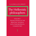 The Hellenistic Philosophers: Volume 1, Translations of the Principal Sources with Philosophical Commentary - Paperback